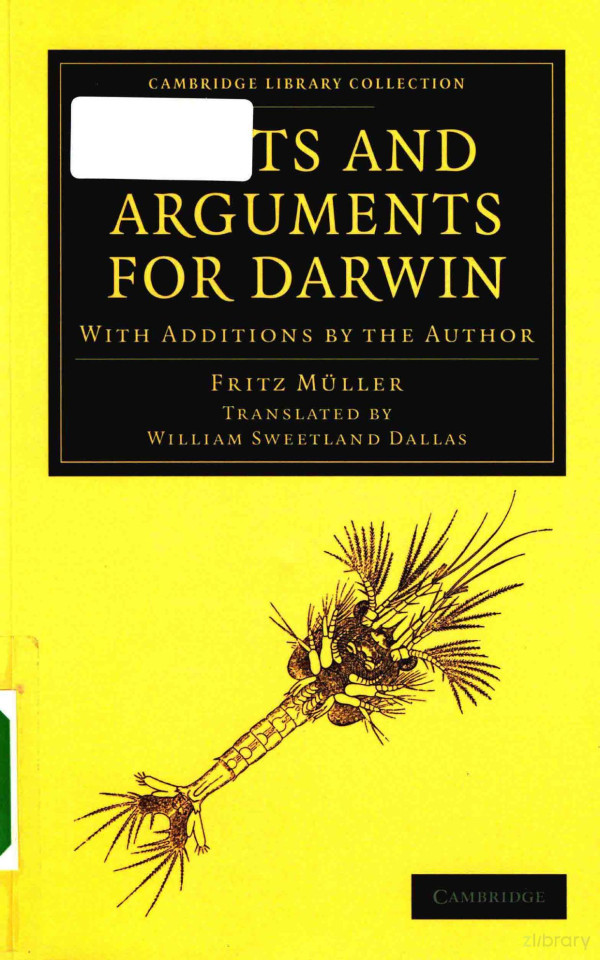 Facts And Arguments For Darwin With Additions By The Author 2014th Edition Fritz Muller
