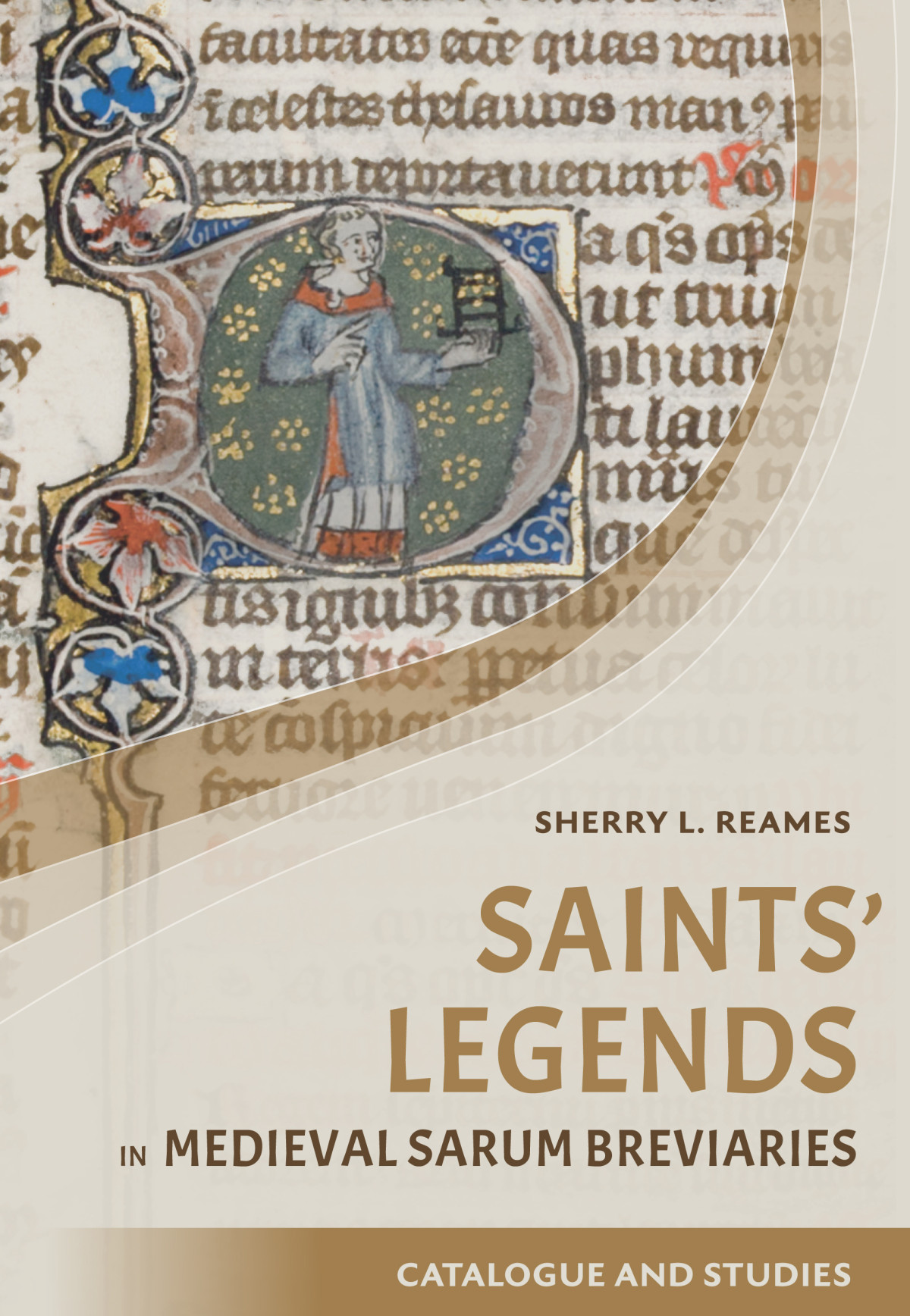 Saints Legends In Medieval Sarum Breviaries Sherry L Reames