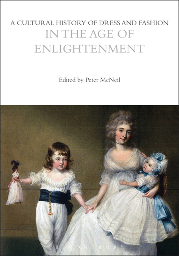 A Cultural History Of Dress And Fashion In The Age Of Enlightenment Peter Mcneil