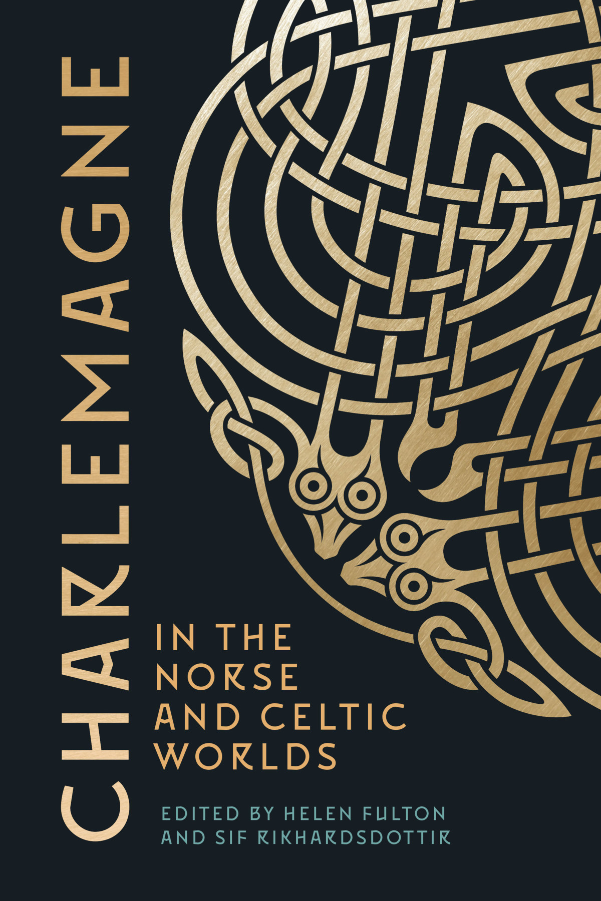 Charlemagne In The Norse And Celtic Worlds Helen Fultonsif Rikhardsdottir