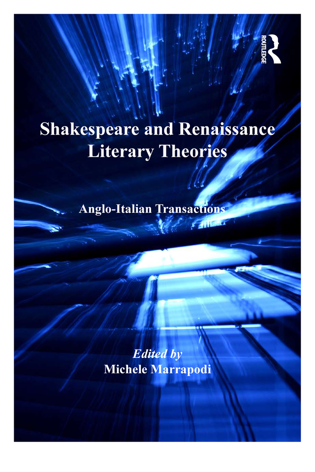Shakespeare And Renaissance Literary Theories Michele Marrapodi