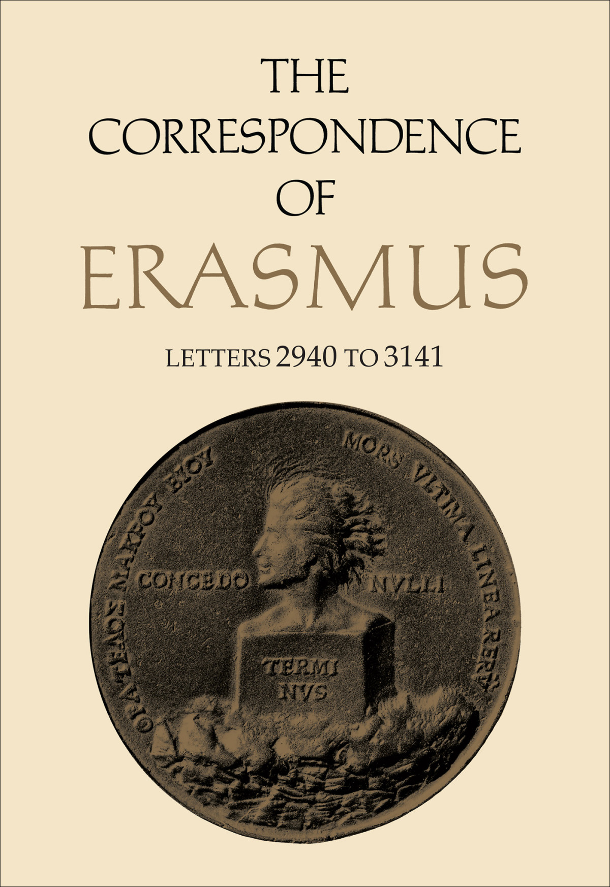 The Correspondence Of Erasmus Desiderius Erasmusjames M Estes Ann Dalzell John N Grant James M Estes