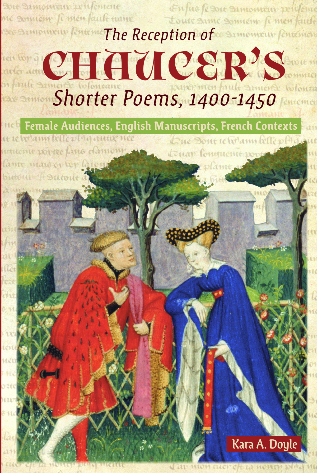 The Reception Of Chaucers Shorter Poems 14001450 Kara A Doyle