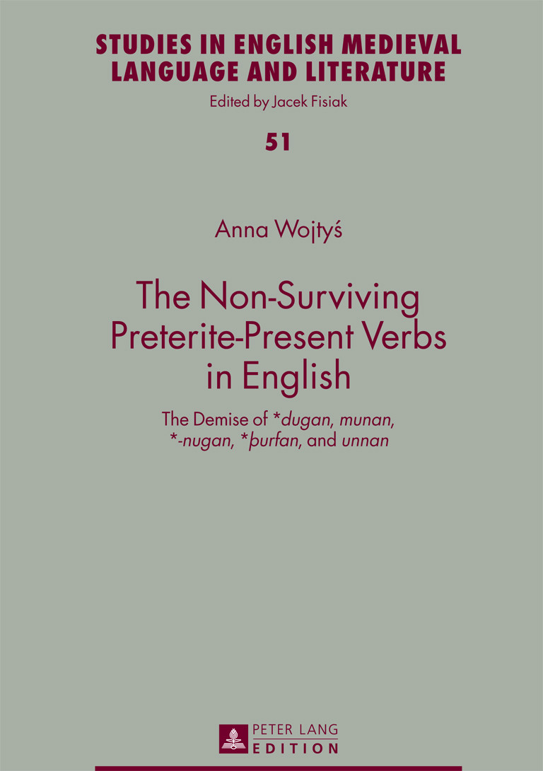 The Nonsurviving Preteritepresent Verbs In English Anna Wojtys