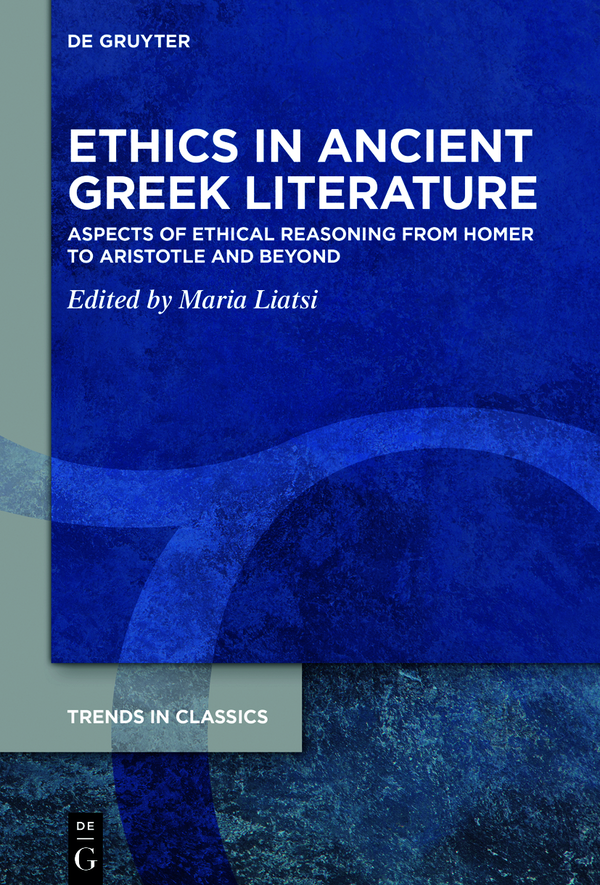 Ethics In Ancient Greek Literature Maria Liatsi