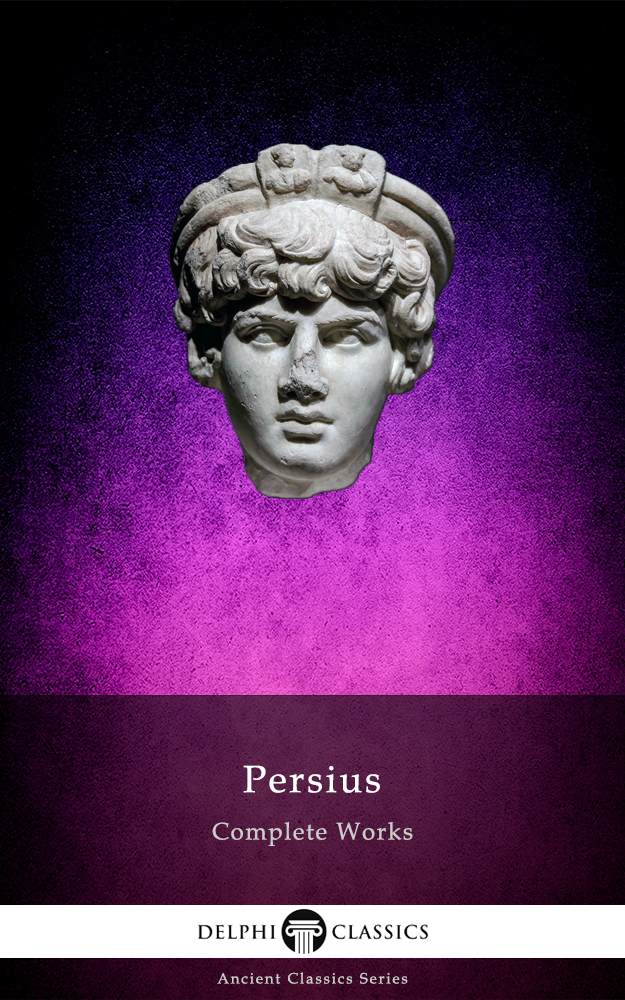 Complete Works Of Persius Aulus Persius Flaccus