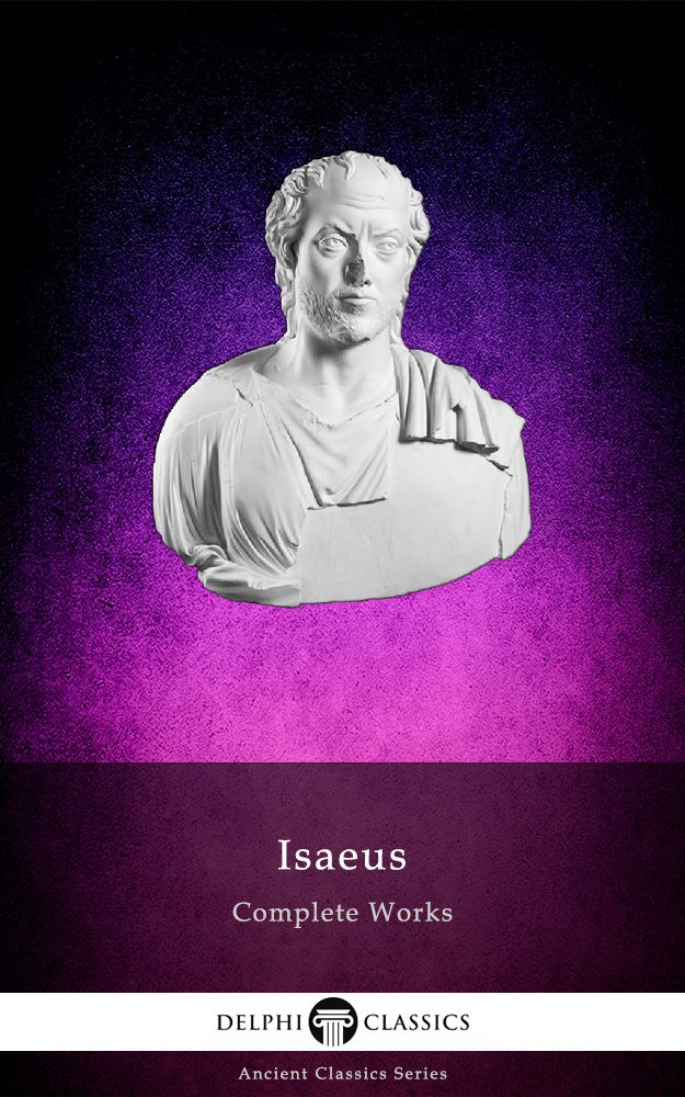 Complete Works Of Isaeus Isaeus