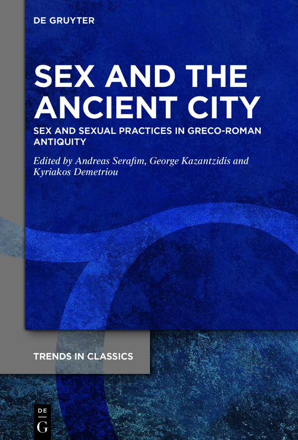Sex And The Ancient City Andreas Serafimgeorge Kazantzidiskyriakos Demetriou