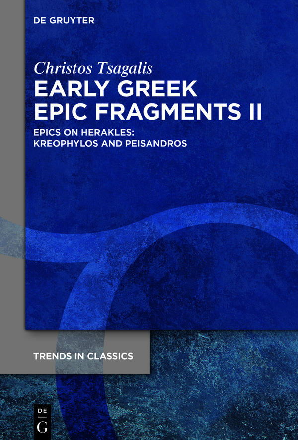 Early Greek Epic Fragments Ii Christos Tsagalis
