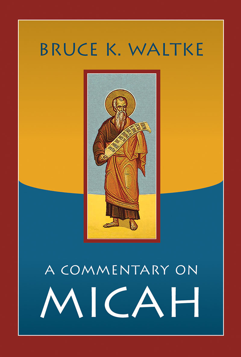 A Commentary On Micah Bruce K Waltke