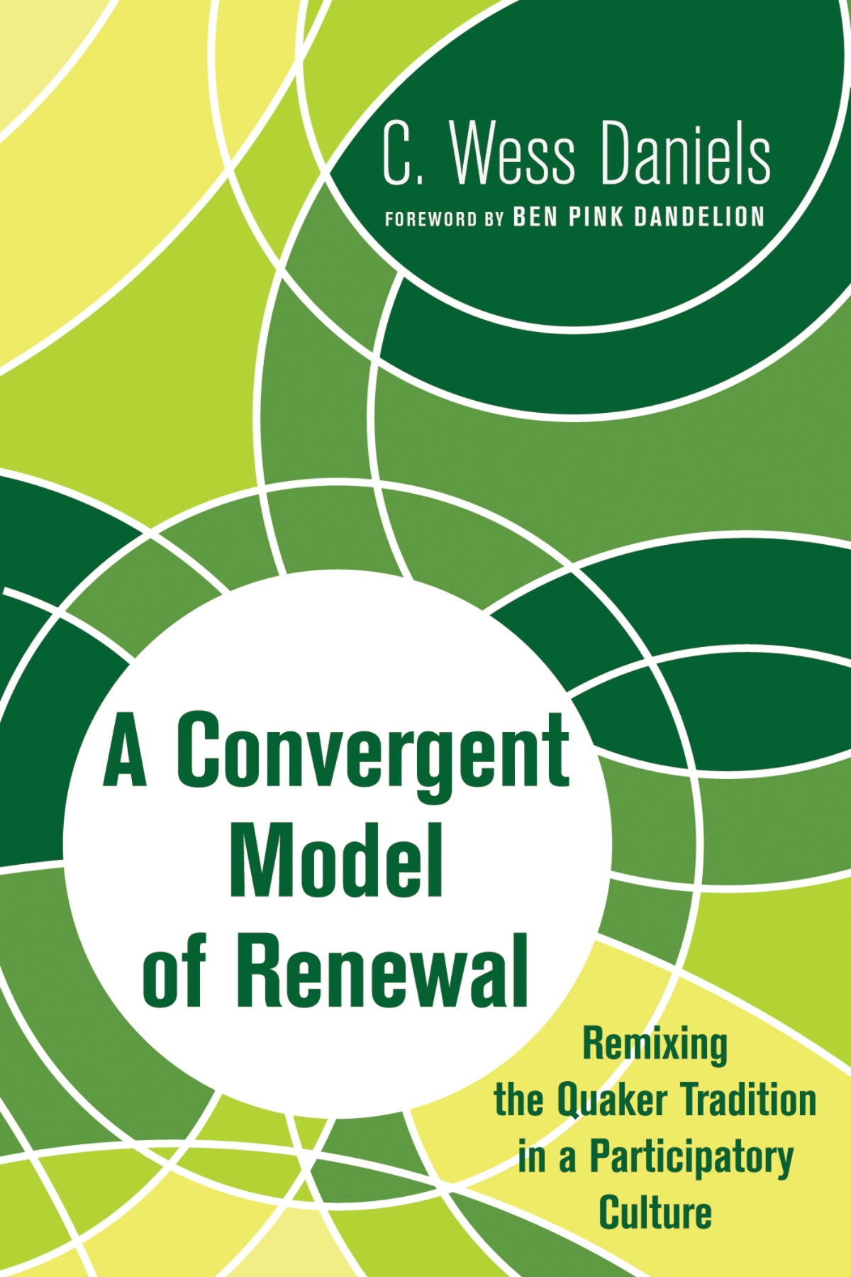 A Convergent Model Of Renewal C Wess Daniels