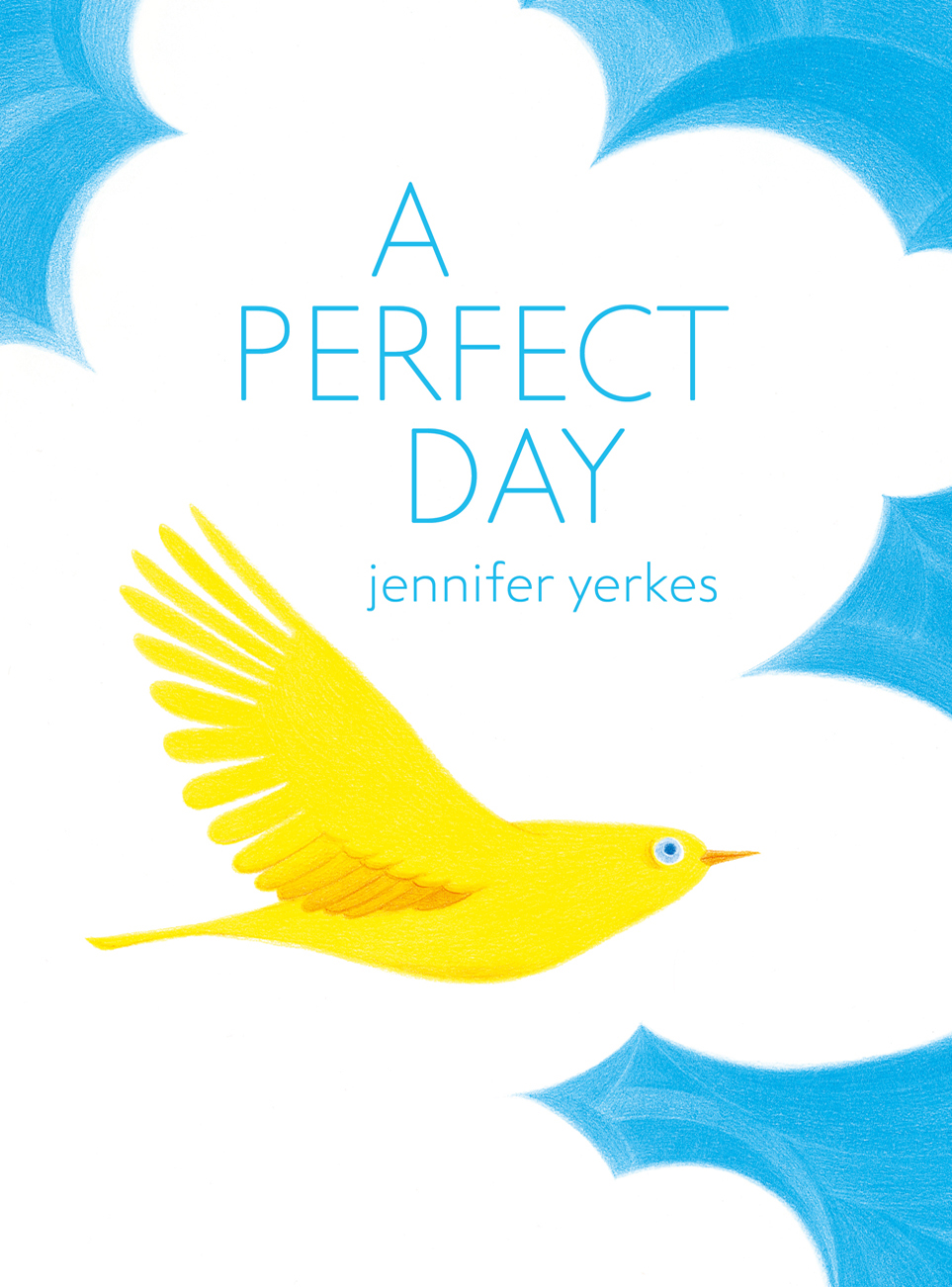 A Perfect Day Jennifer Yerkes