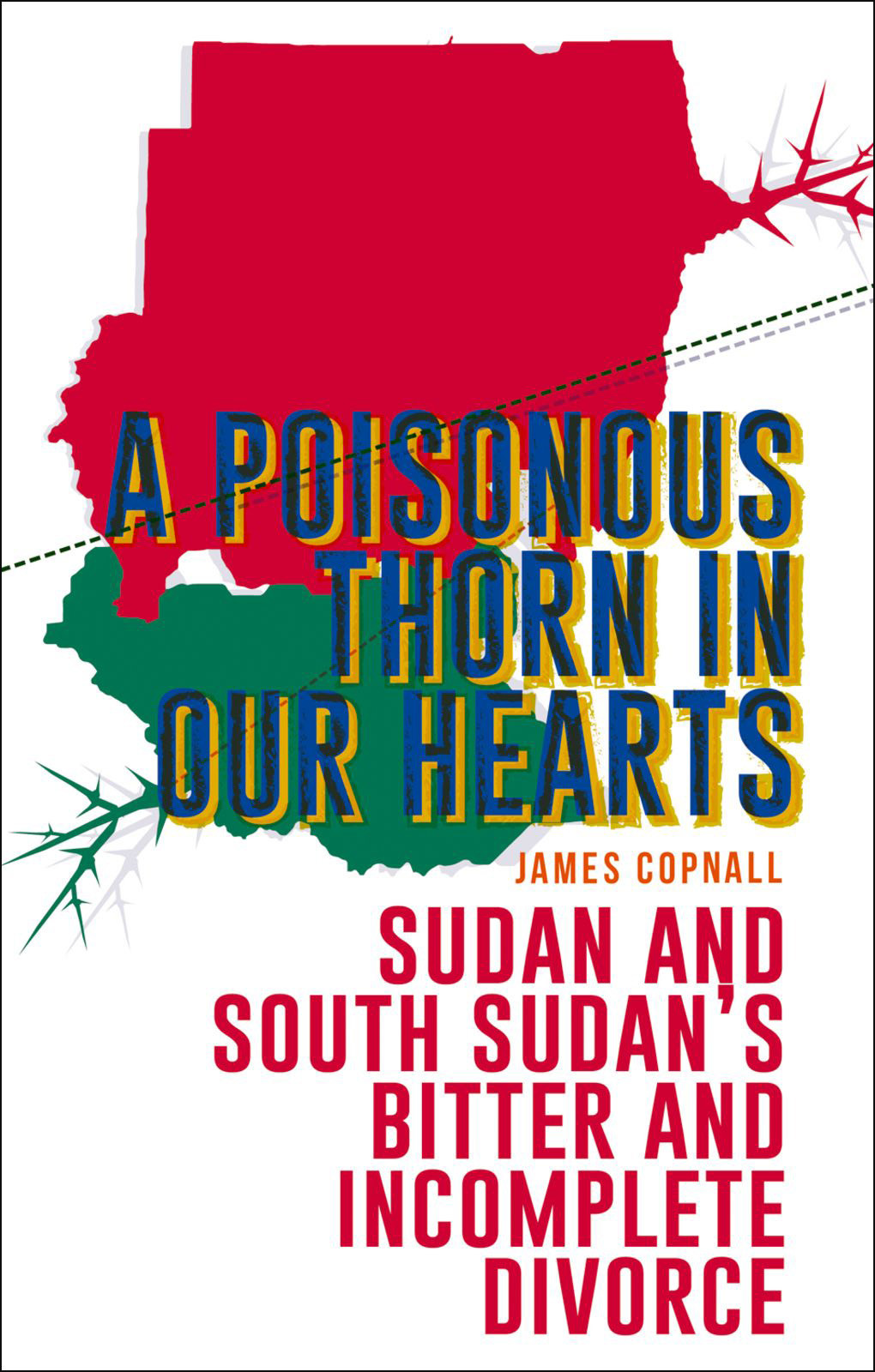 A Poisonous Thorn In Our Hearts James Copnall