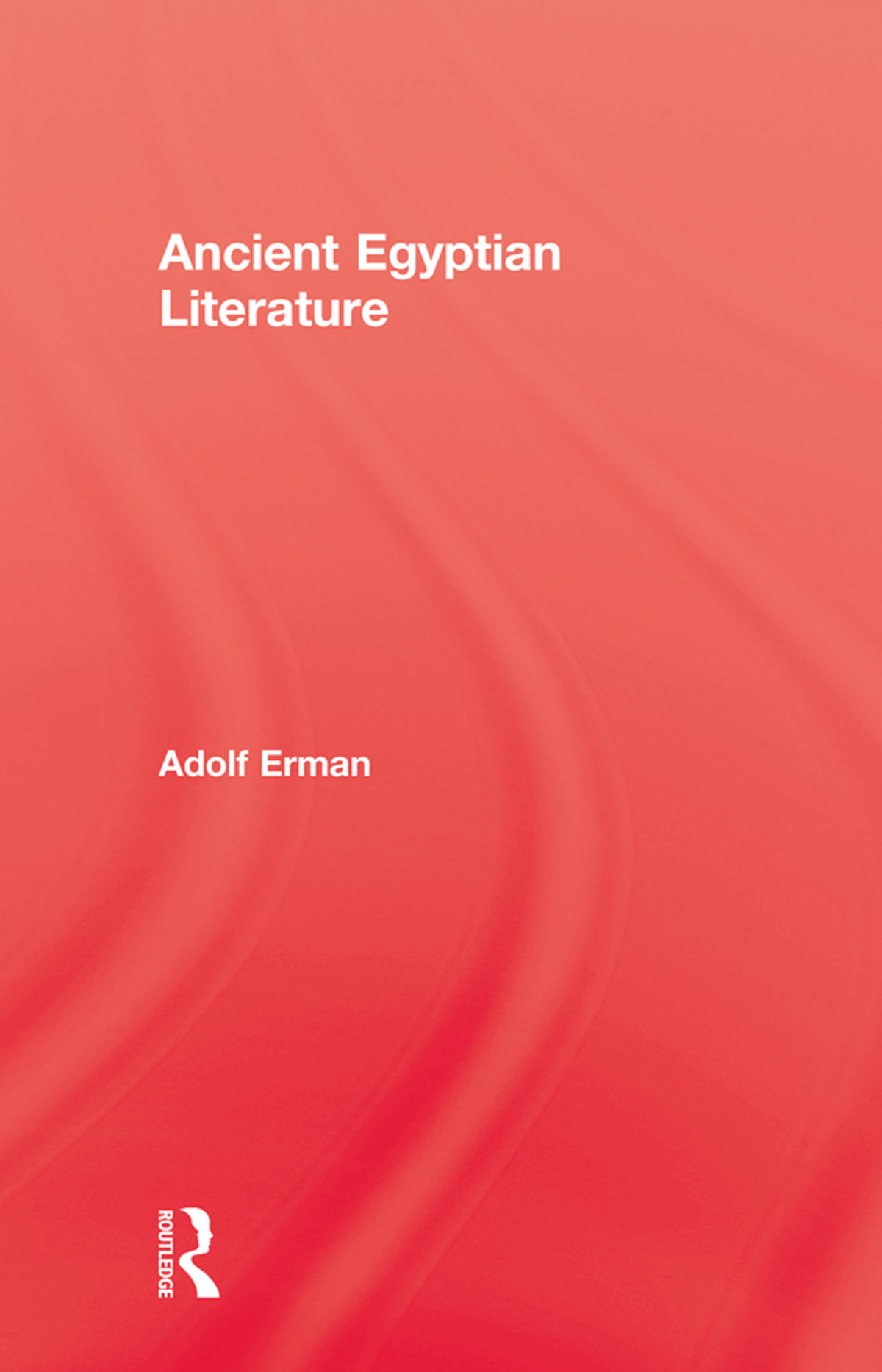 Ancient Egyptian Literature Adolf Erman