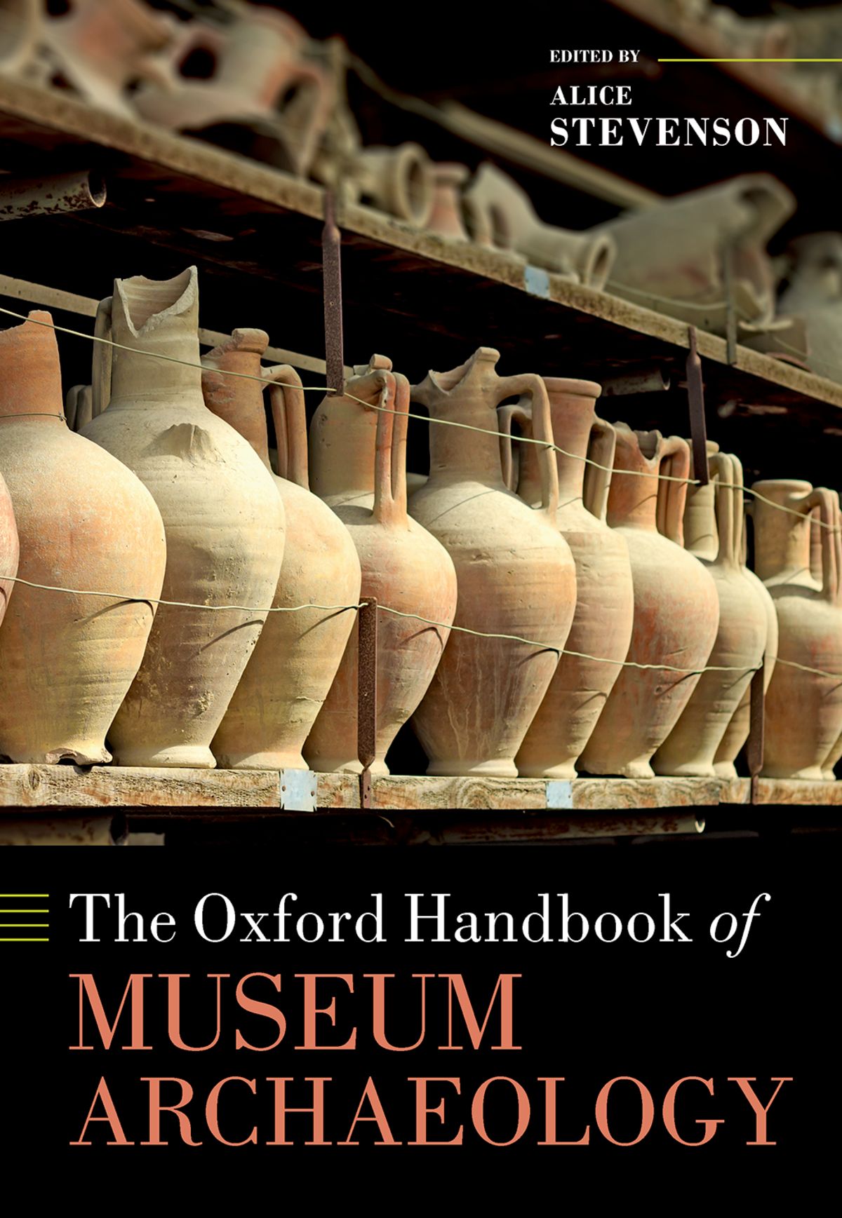 The Oxford Handbook Of Museum Archaeology Alice Stevenson