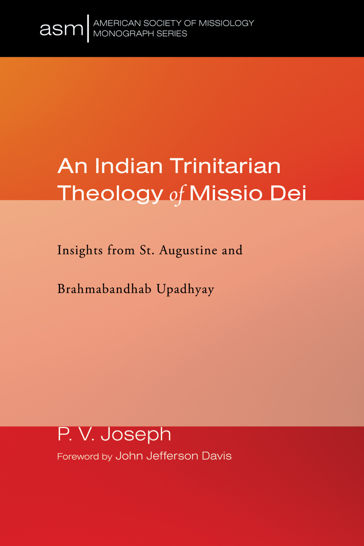 An Indian Trinitarian Theology Of Missio Dei P V Joseph