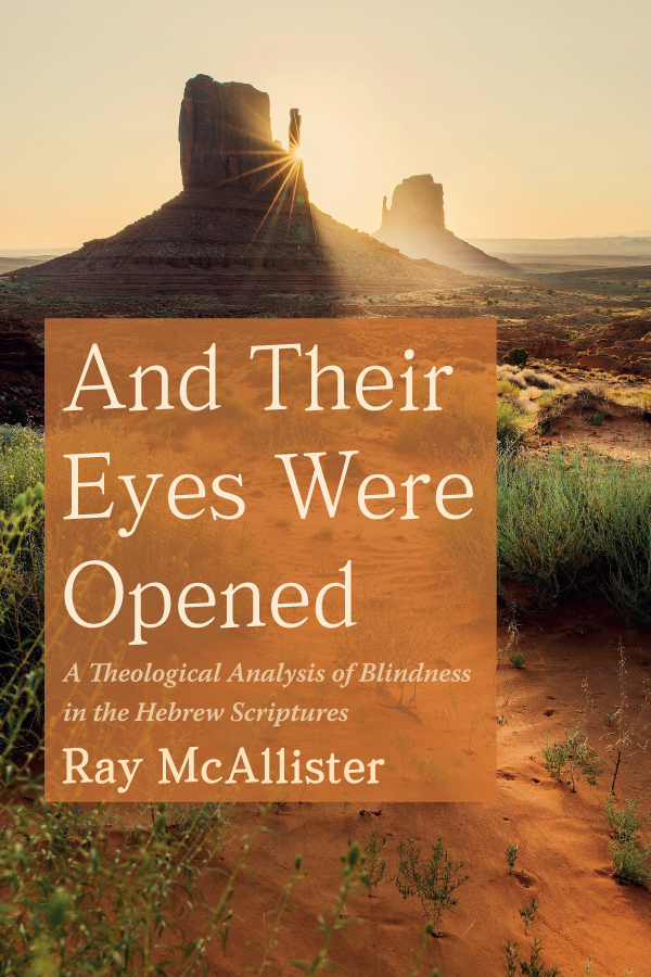 And Their Eyes Were Opened Ray Mcallister