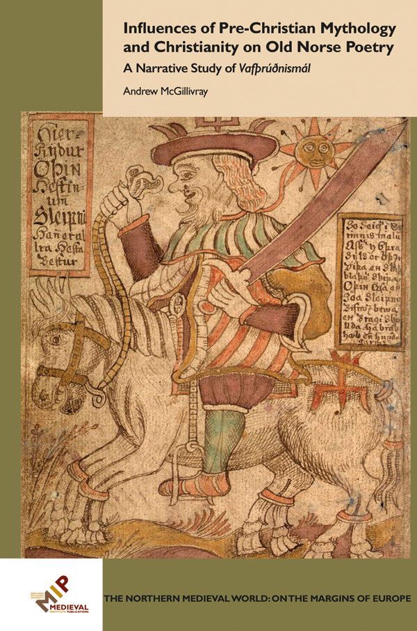 Influences Of Prechristian Mythology And Christianity On Old Norse Poetry Andrew Mcgillivray
