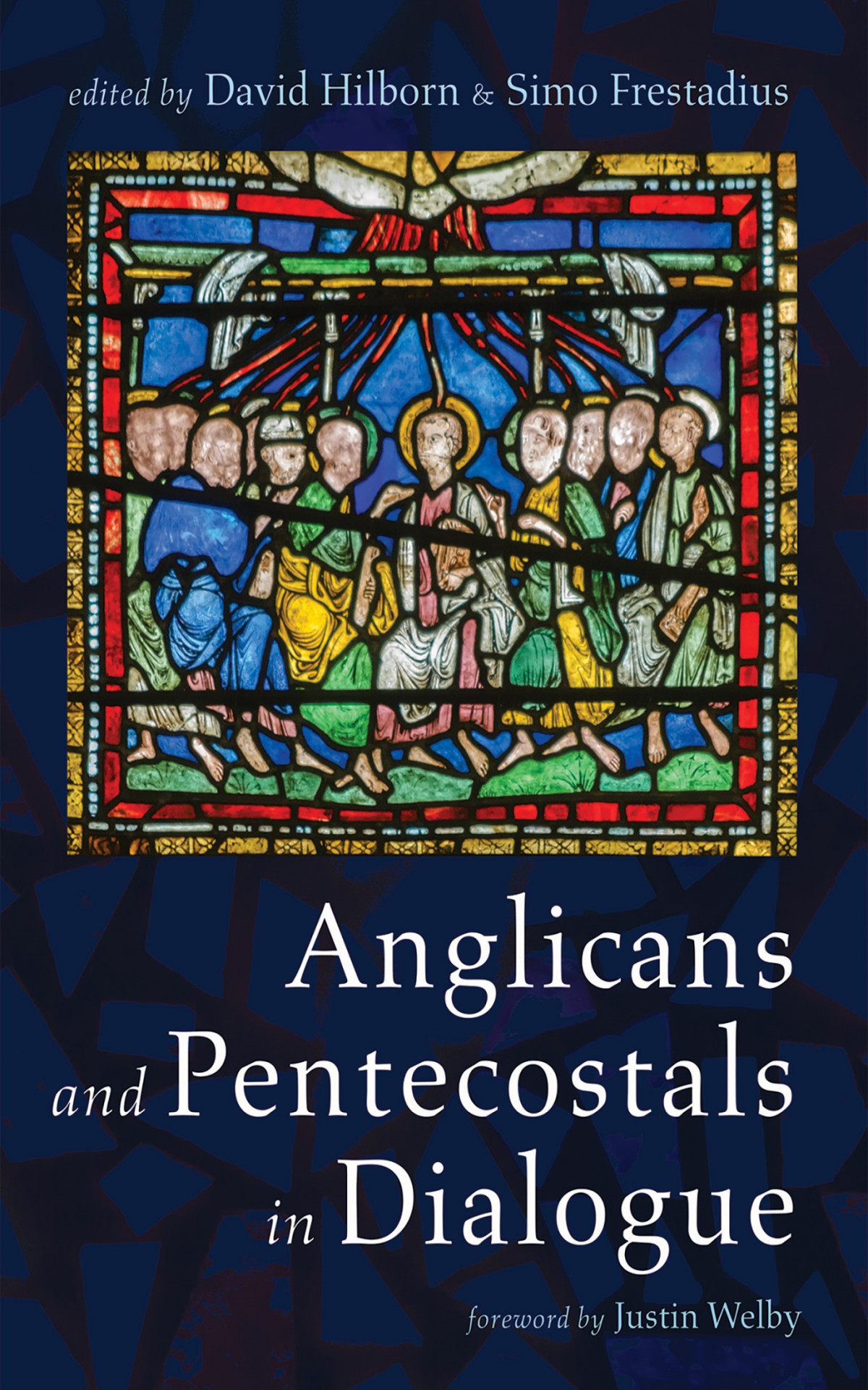 Anglicans And Pentecostals In Dialogue David Hilbornsimo Frestadius