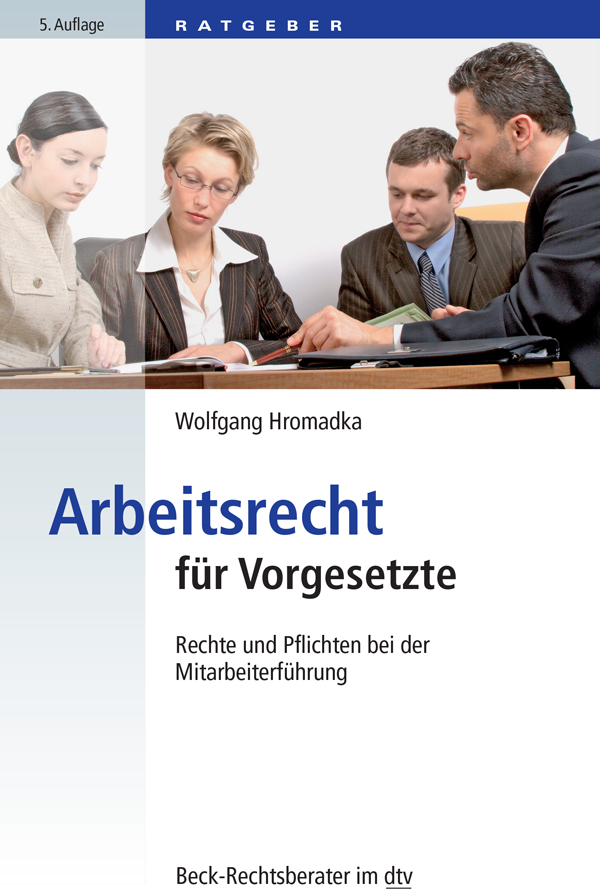 Arbeitsrecht Für Vorgesetzte Hromadka Wolfgang