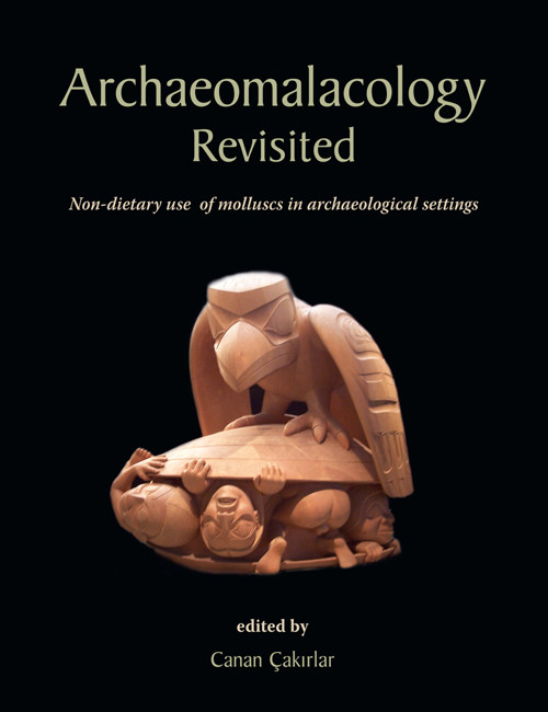 Archaeomalacology Revisited Canan Cakirlar