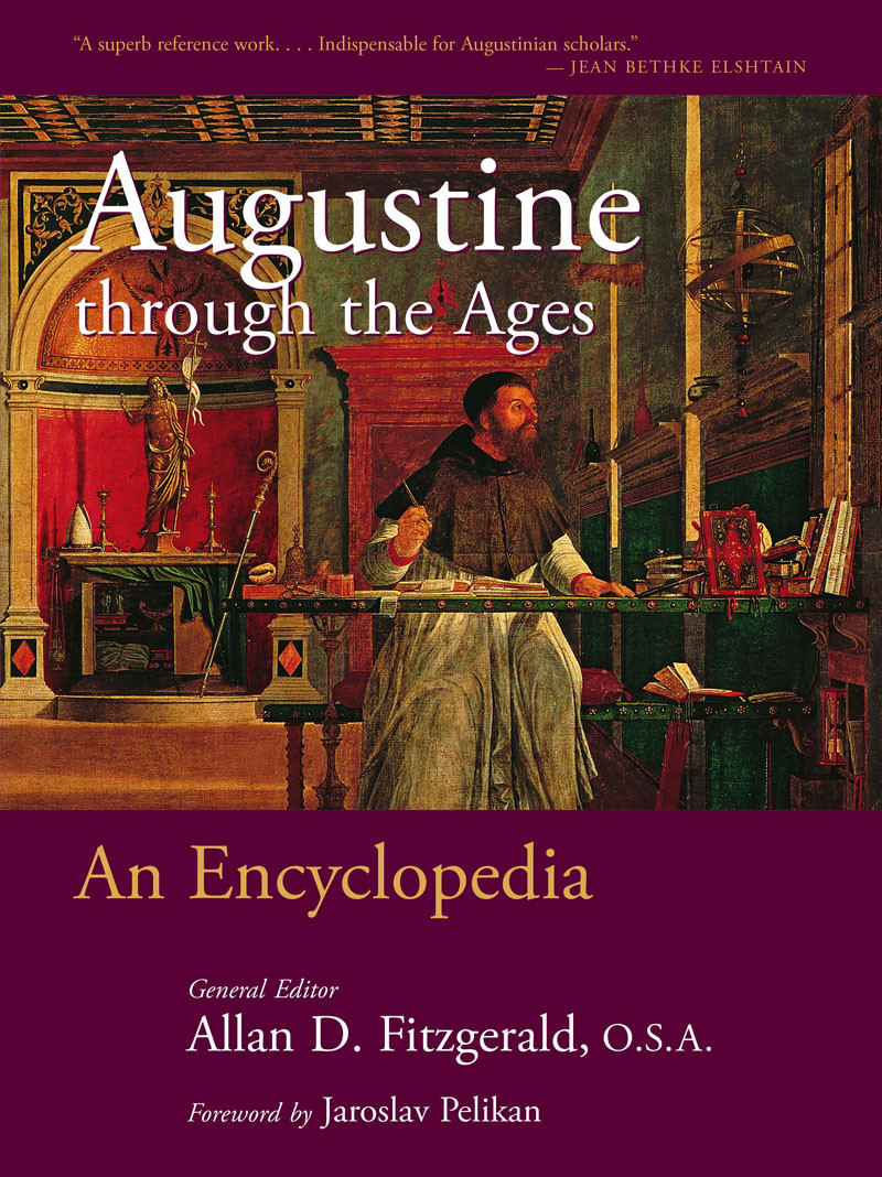 Augustine Through The Ages Allan D Fitzgerald