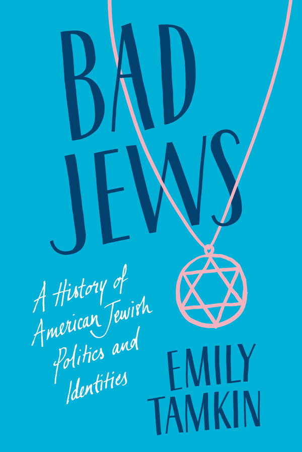 Bad Jews Emily Tamkin