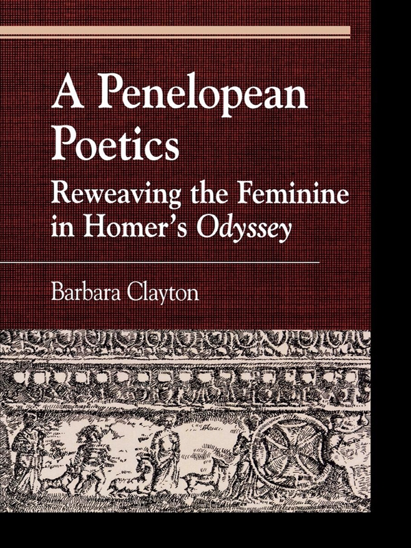 A Penelopean Poetics Clayton Barbara