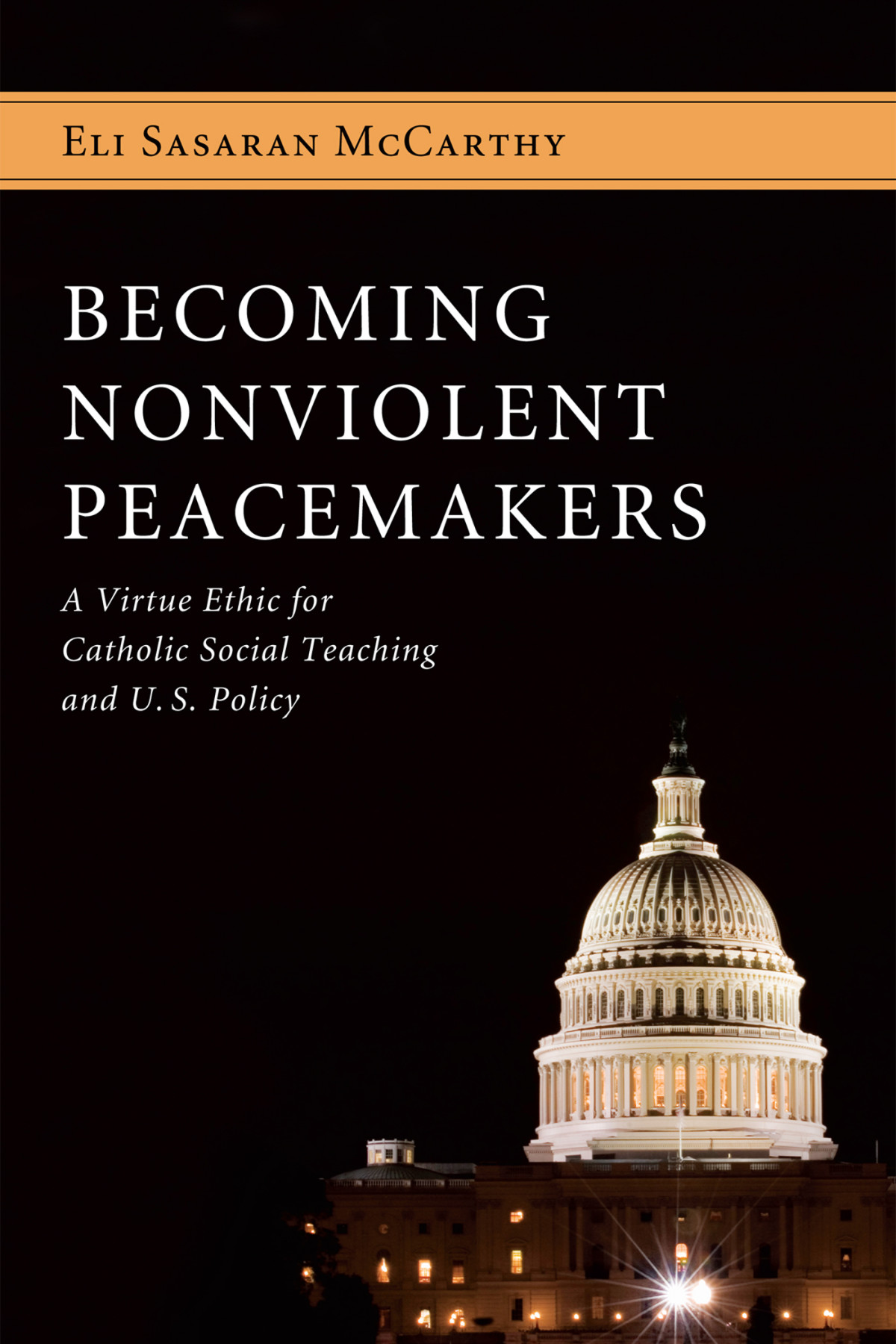 Becoming Nonviolent Peacemakers Eli Sasaran Mccarthy