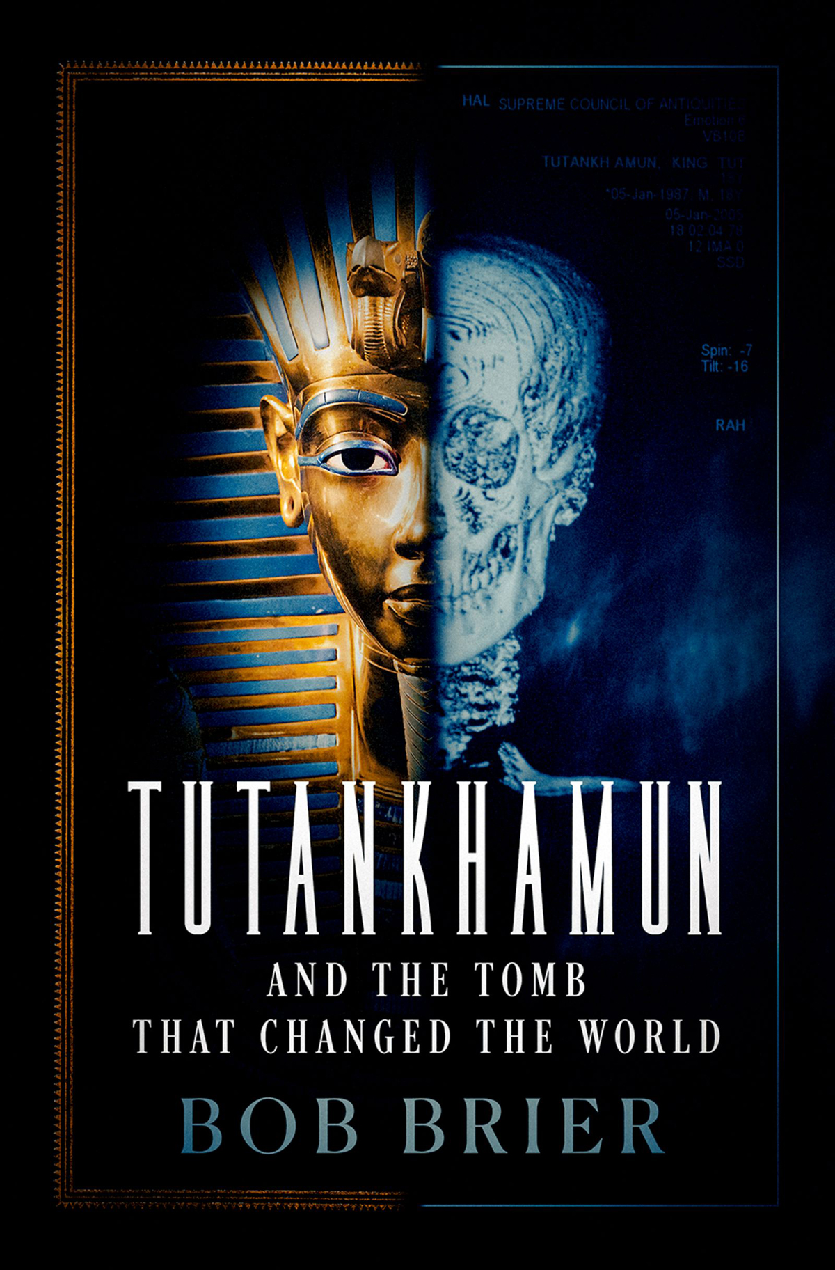 Tutankhamun And The Tomb That Changed The World Bob Brier