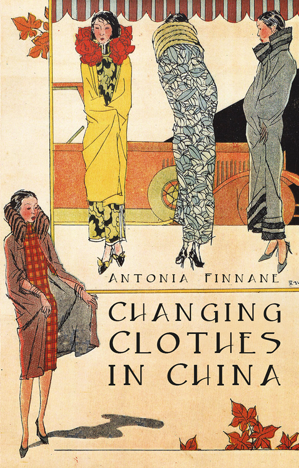 Changing Clothes In China Antonia Finnane