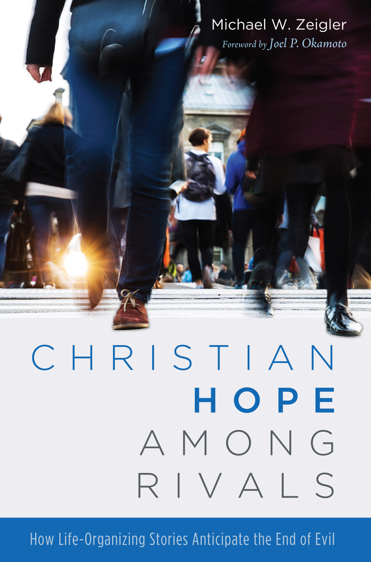 Christian Hope Among Rivals Michael W Zeigler