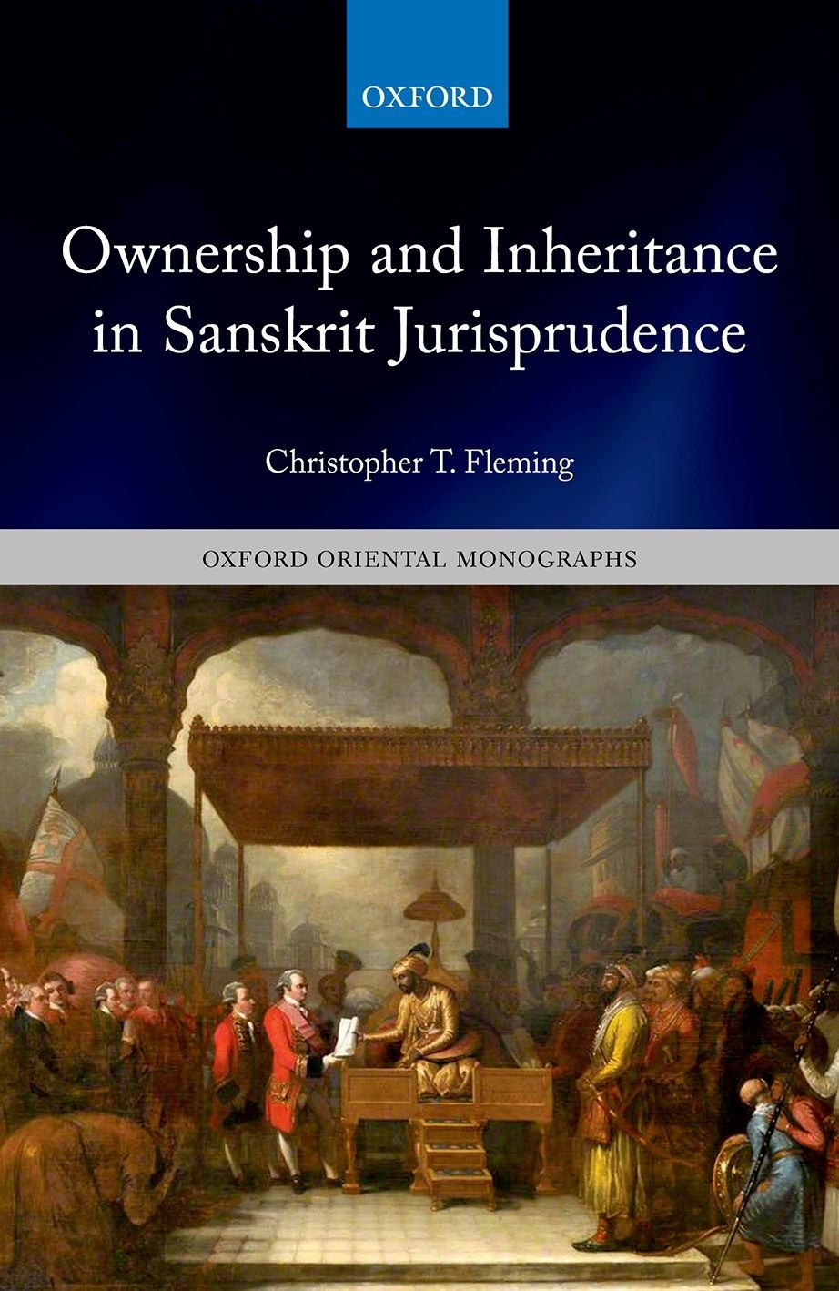 Ownership And Inheritance In Sanskrit Jurisprudence Christopher T Fleming