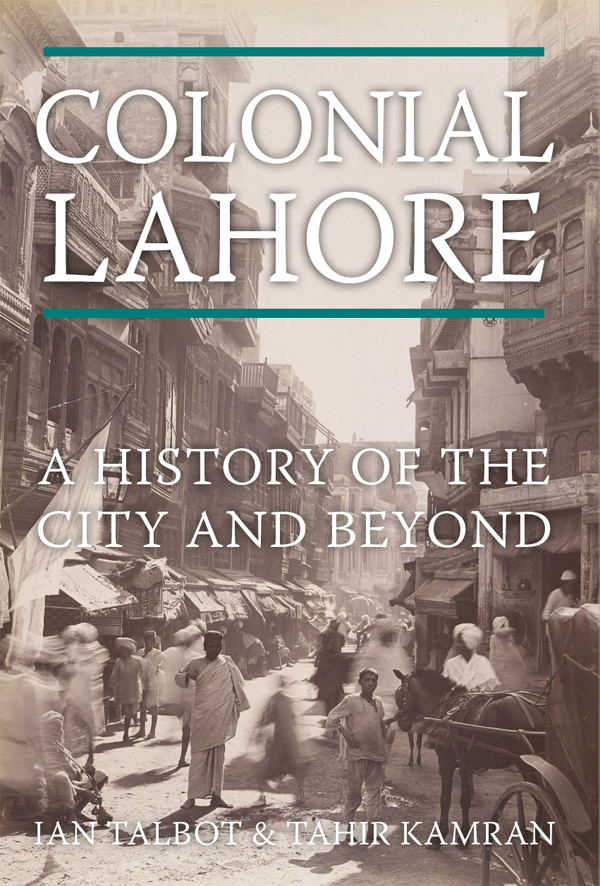 Colonial Lahore Ian Talbottahir Kamran