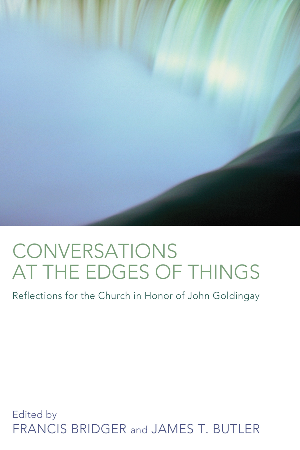 Conversations At The Edges Of Things Francis Bridgerjames T Butler