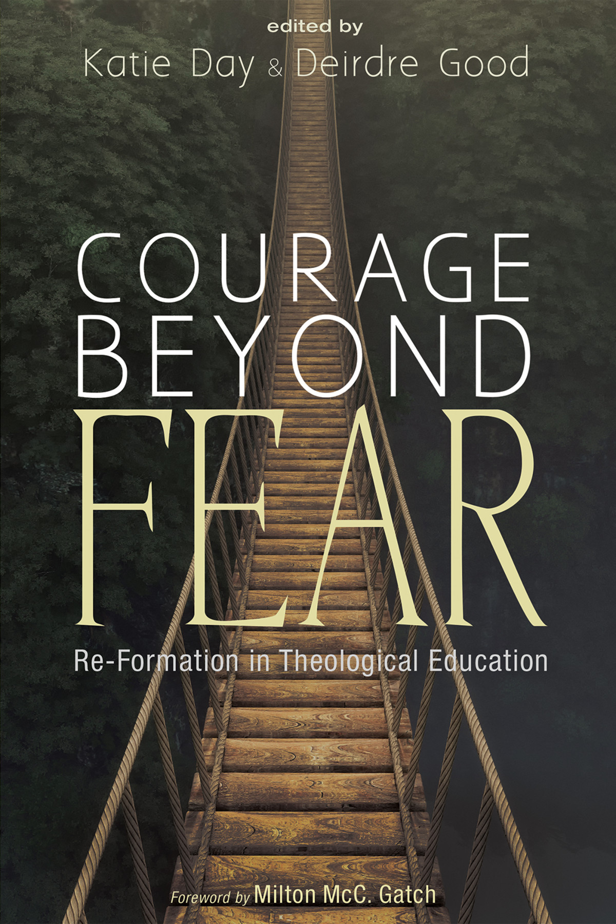 Courage Beyond Fear Katie Daydeirdre Good