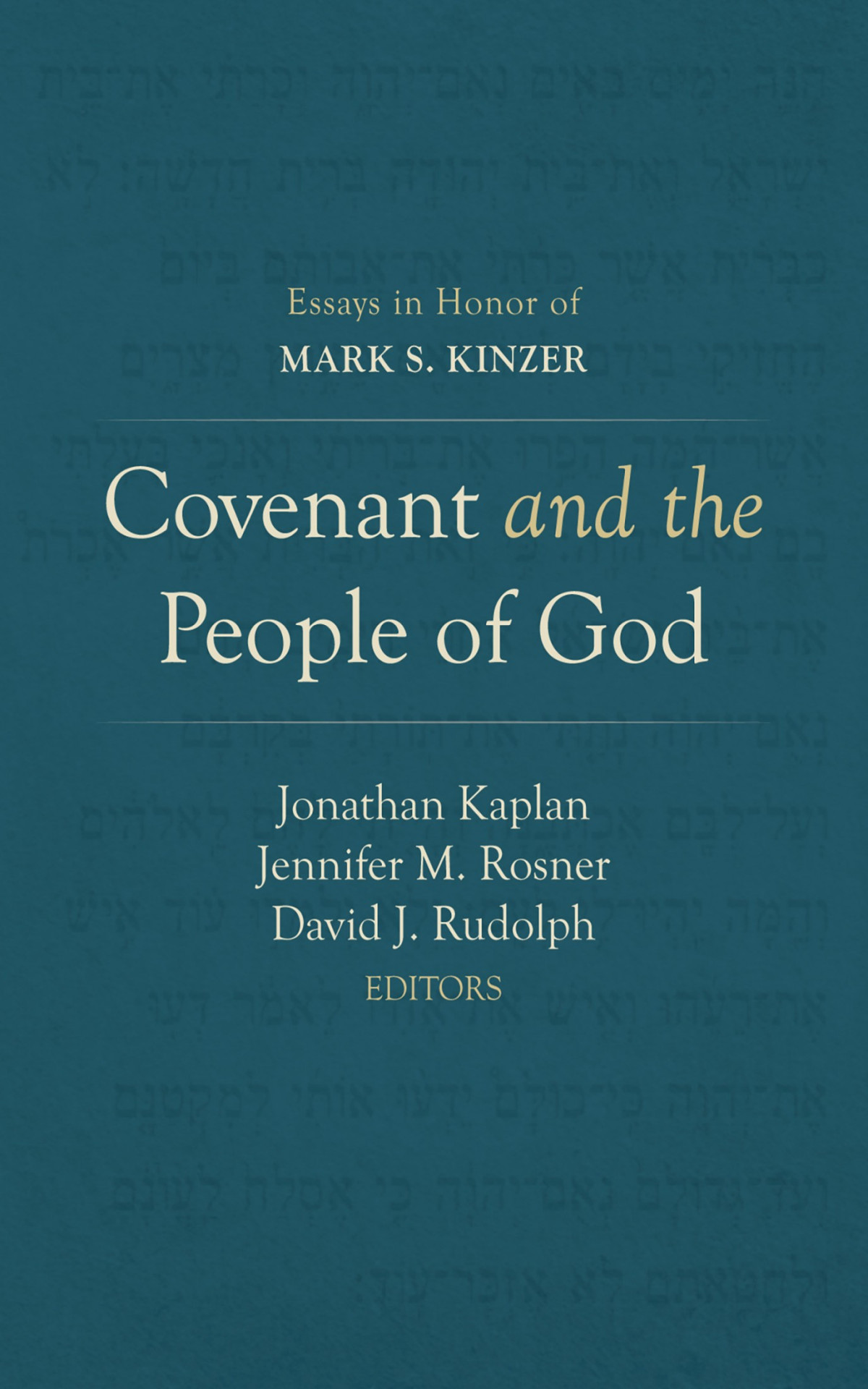 Covenant And The People Of God Jonathan Kaplanjennifer M Rosnerdavid J Rudolph