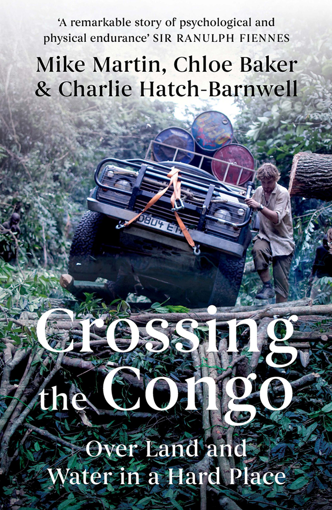 Crossing The Congo Mike Martinchloe Bakercharlie Hatchbarnwell