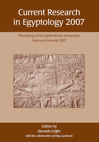 Current Research In Egyptology 2007 Ken Griffin
