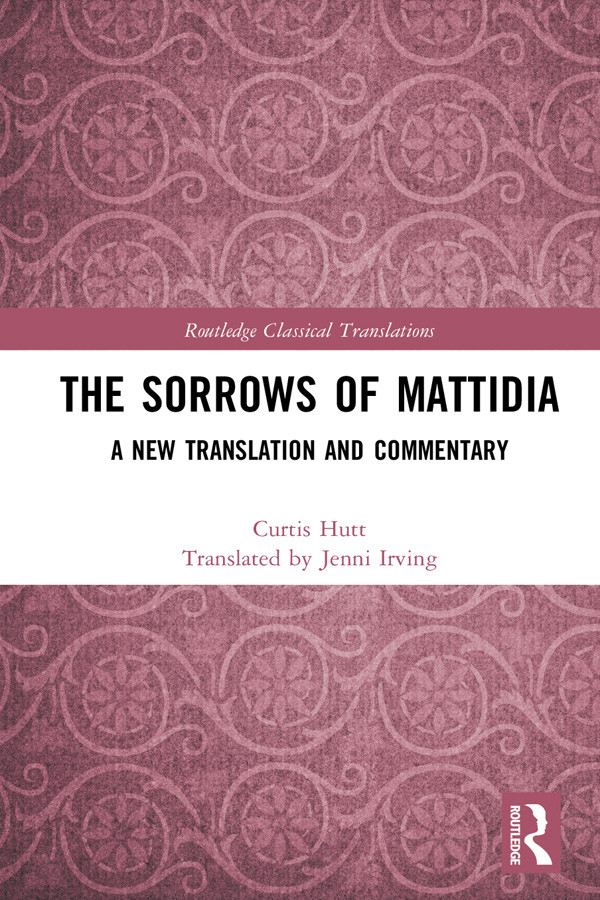 The Sorrows Of Mattidia Curtis Hutt