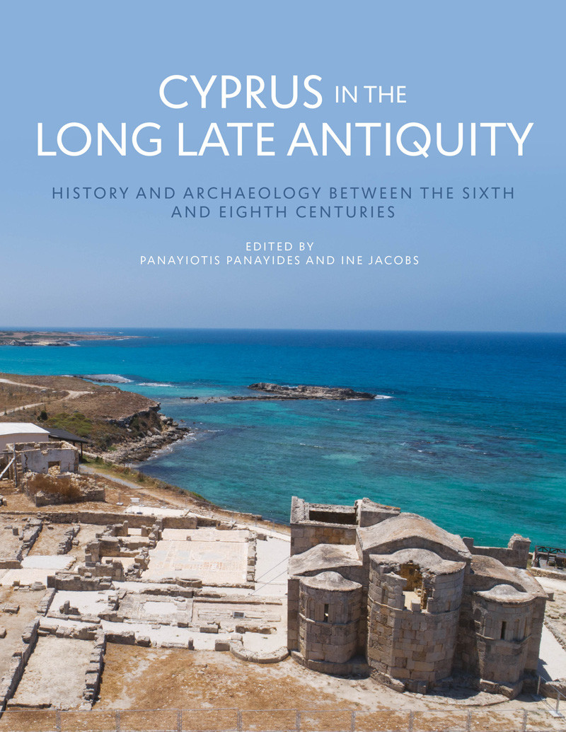 Cyprus In The Long Late Antiquity Panayiotis Panayidesine Jacobs