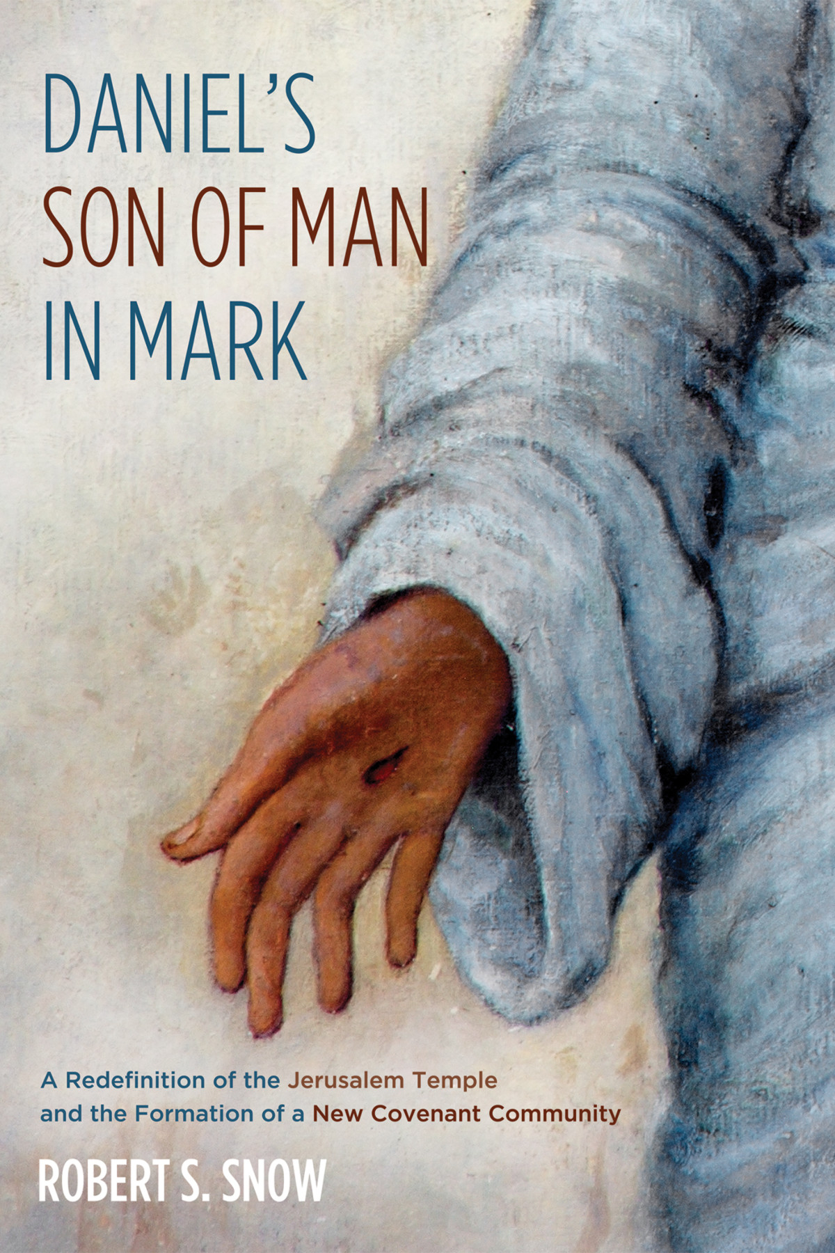 Daniels Son Of Man In Mark Robert Stirling Snow
