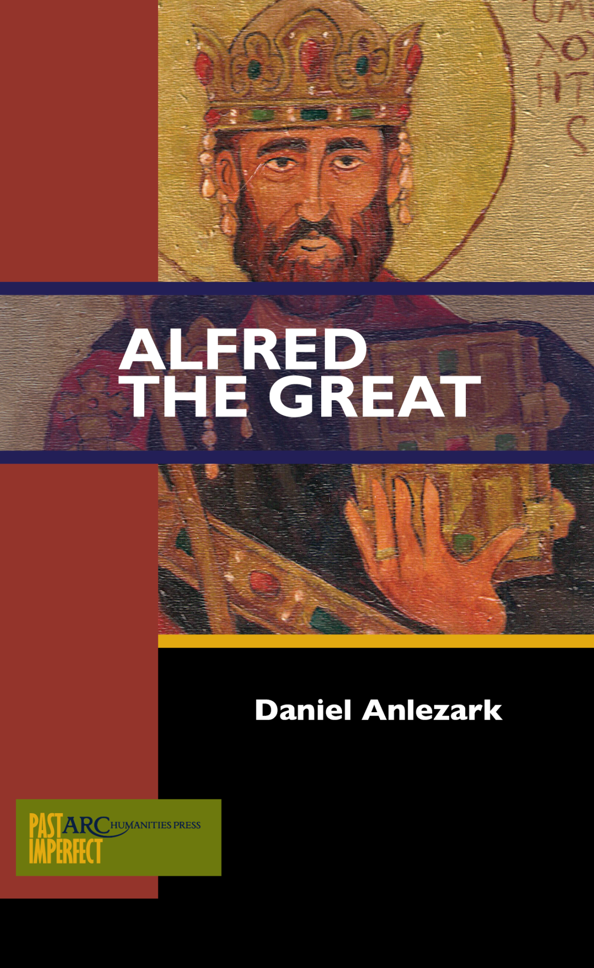 Alfred The Great Anlezark Daniel