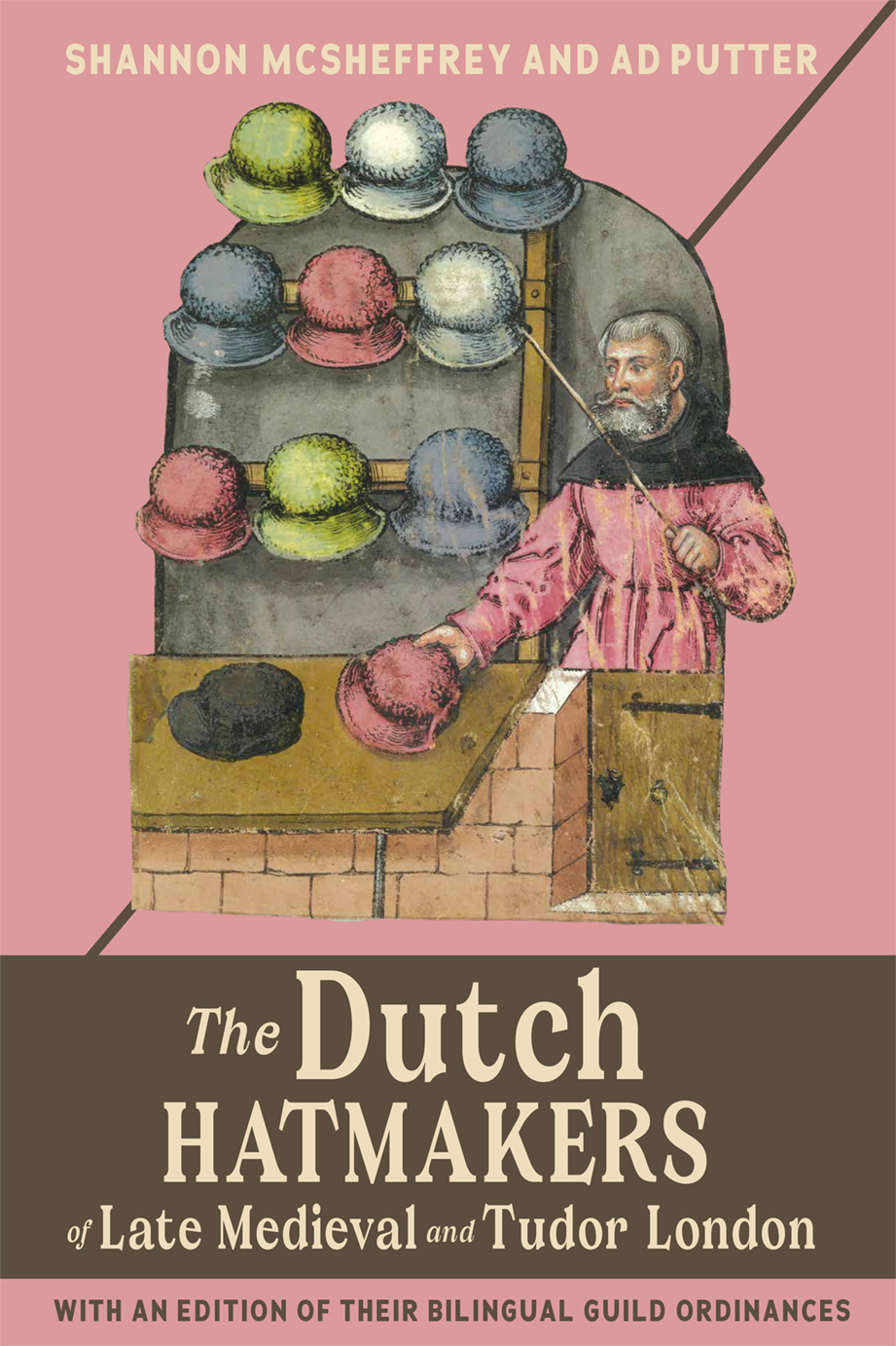 The Dutch Hatmakers Of Late Medieval And Tudor London Shannon Mcsheffreyad Putter Ad Putter
