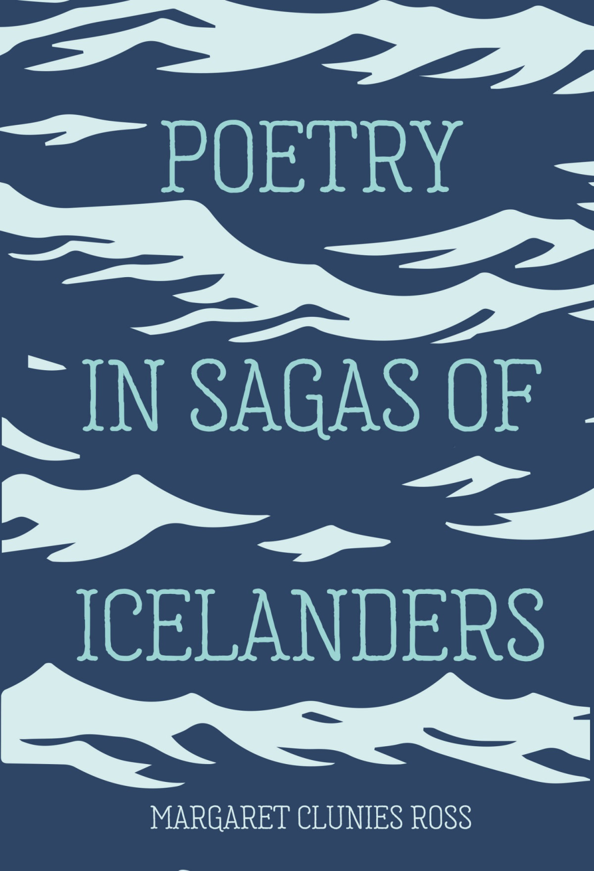 Poetry In Sagas Of Icelanders Margaret Clunies Ross