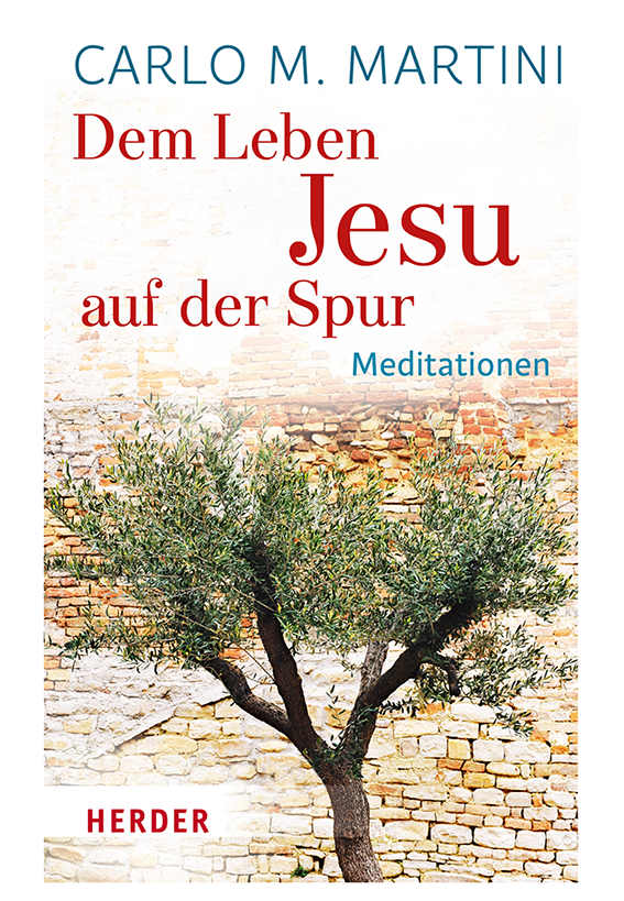 Dem Leben Jesu Auf Der Spur Carlo M Martini