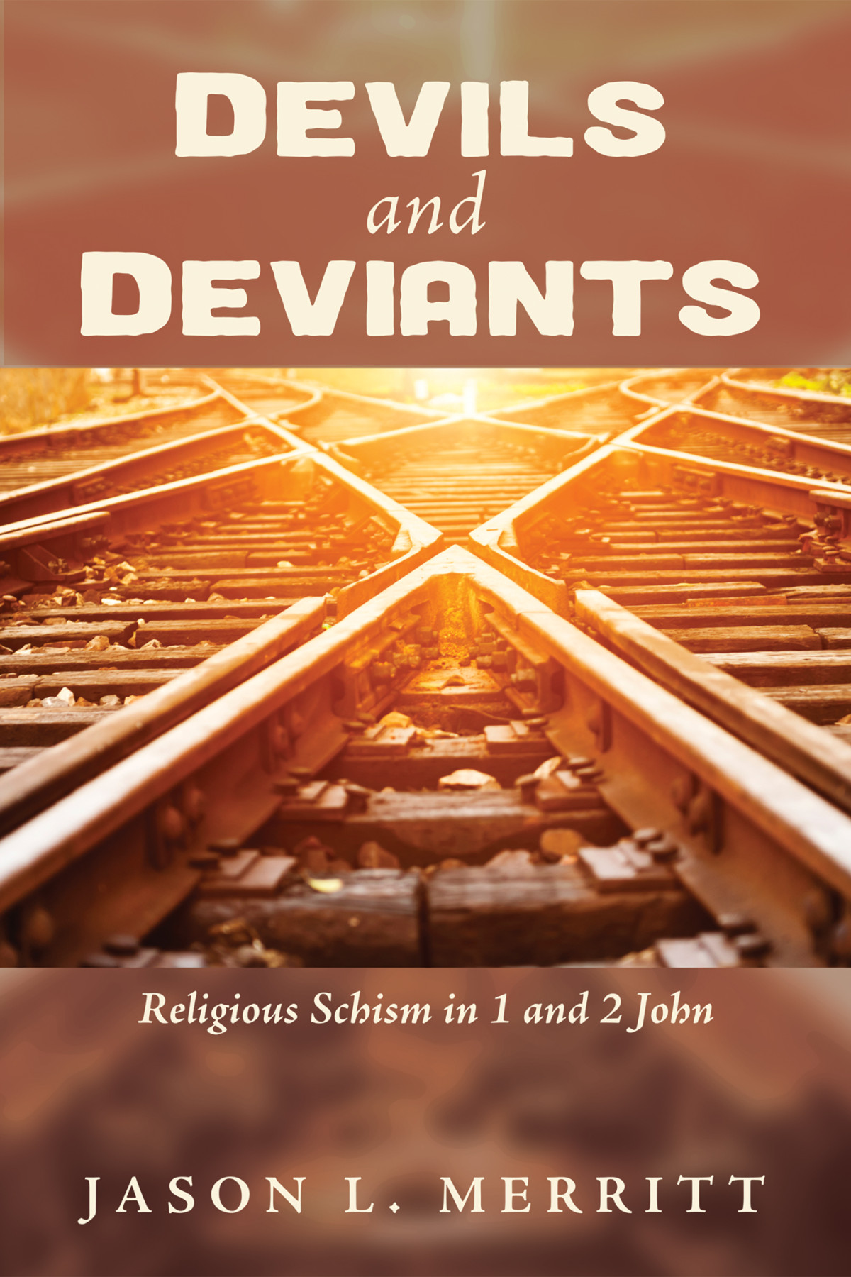 Devils And Deviants Jason L Merritt