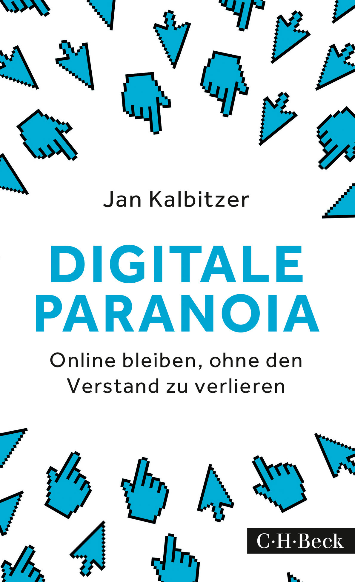 Digitale Paranoia Jan Kalbitzer