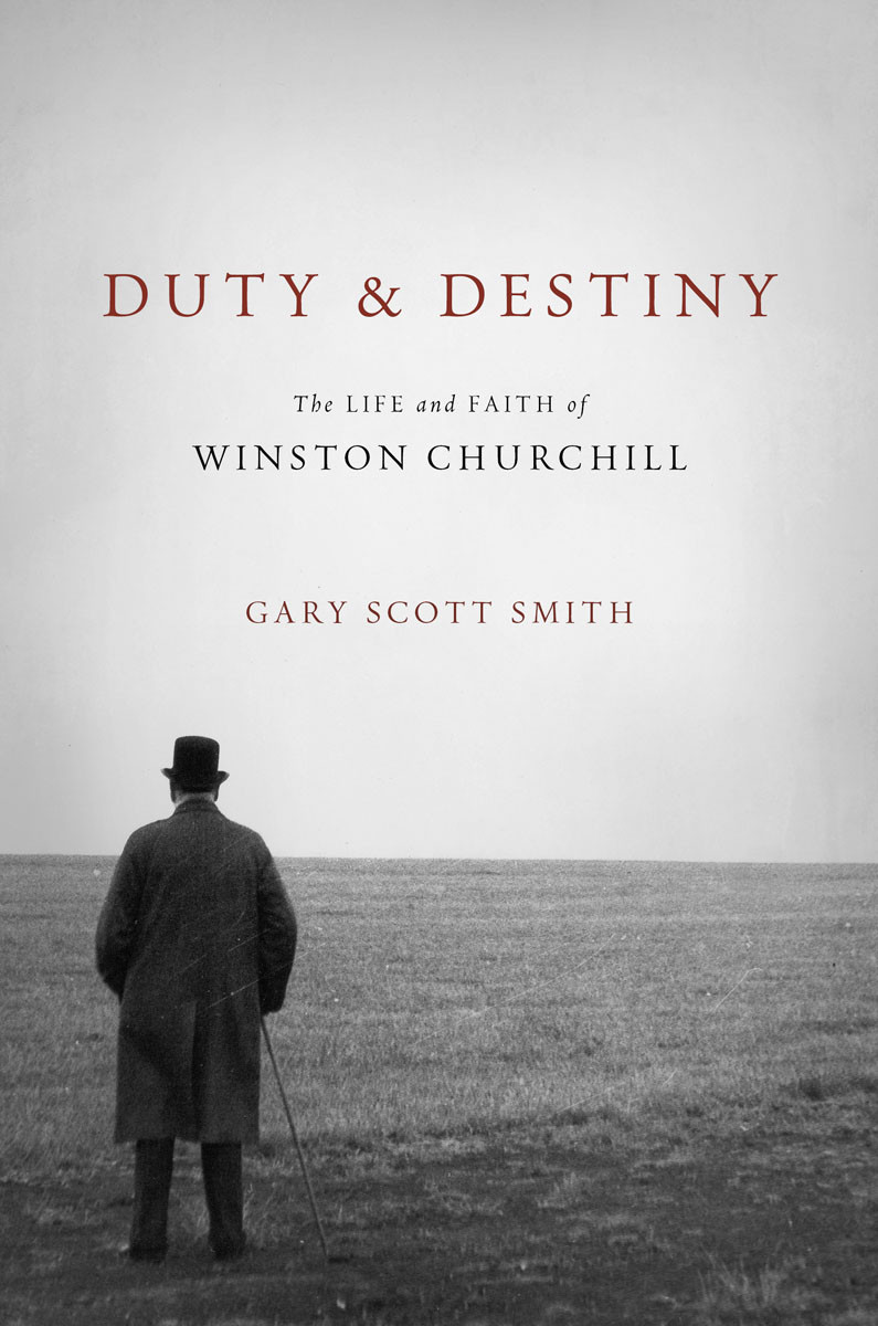Duty And Destiny Gary Scott Smith