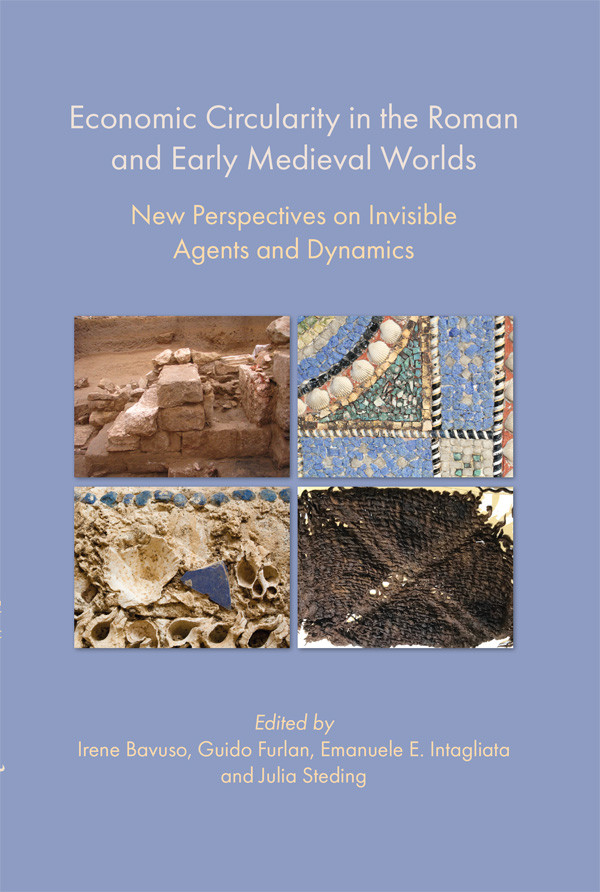 Economic Circularity In The Roman And Early Medieval Worlds Jonathan Wood